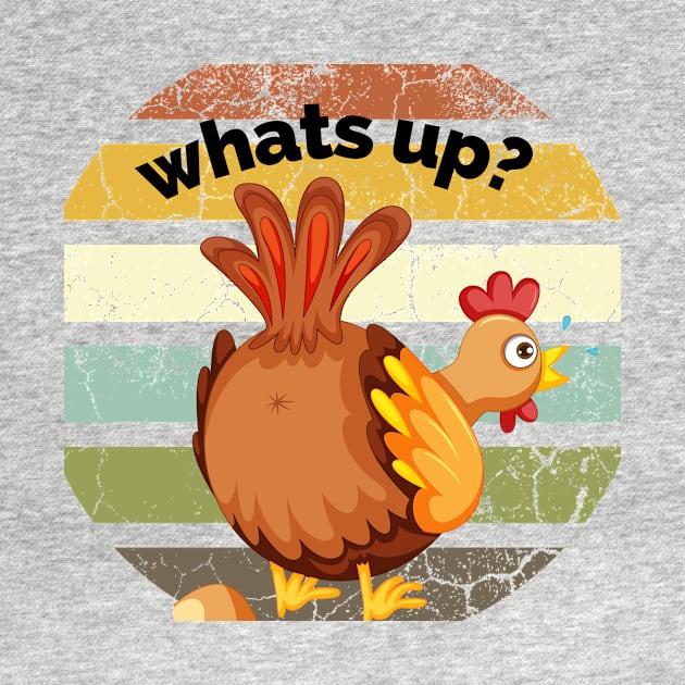 Whats up Chicken butt by Gifts of Recovery